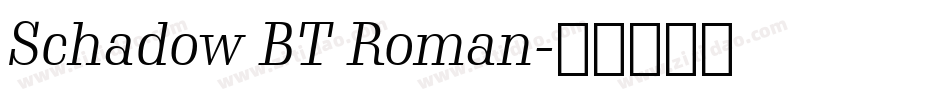 Schadow BT Roman字体转换